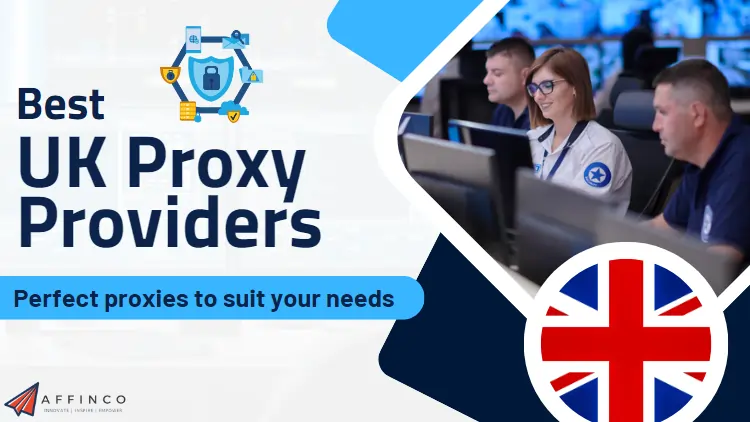 Best UK Proxy Providers