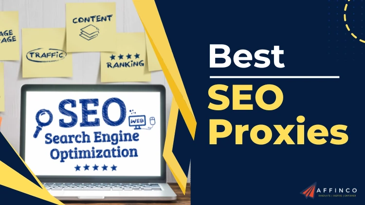 Best SEO Proxies