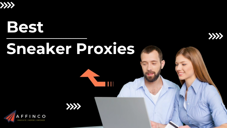 Best Sneaker Proxies