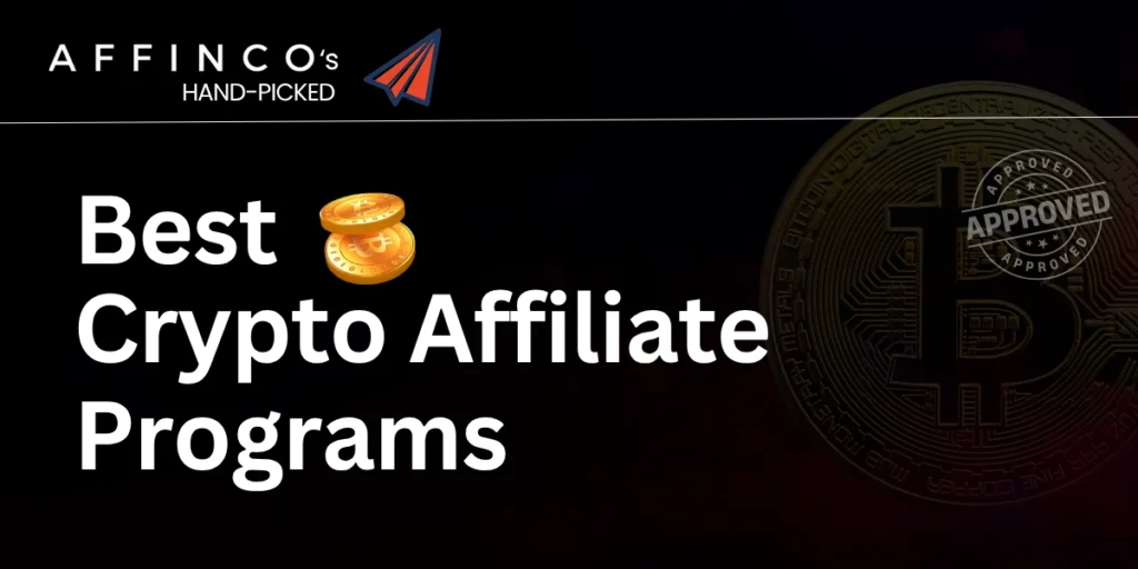Best Crypto Affiliate Programs