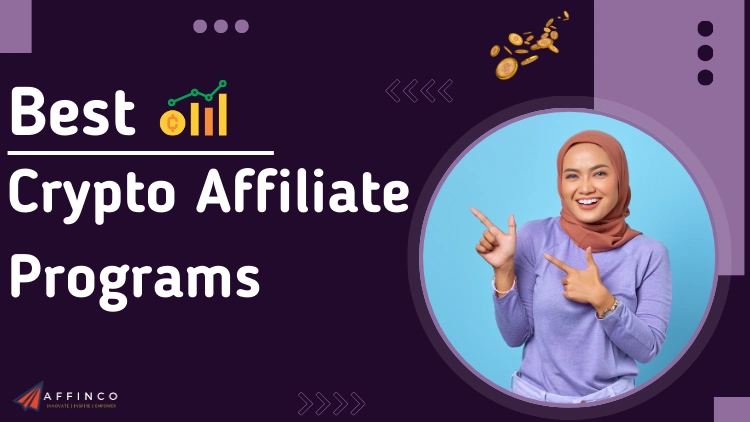 Best Crypto Affiliate Programs