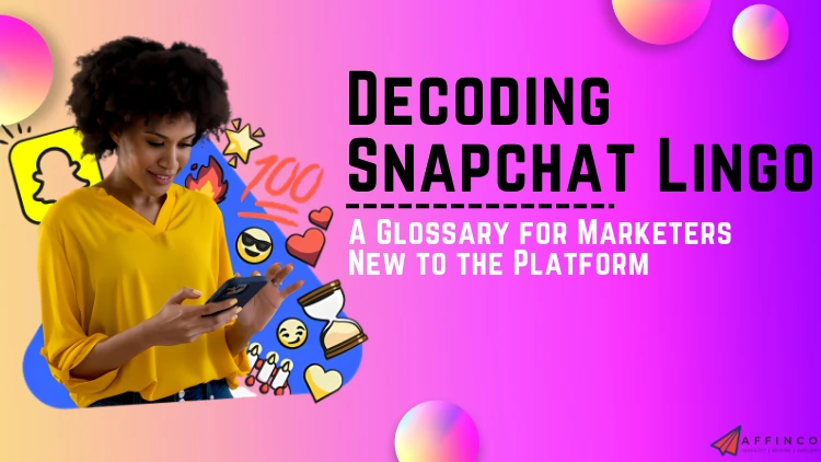 Decoding Snapchat Lingo
