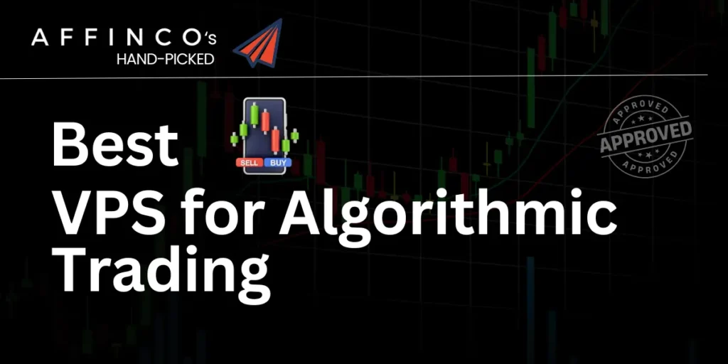 Best VPS for Algorithmic Trading
