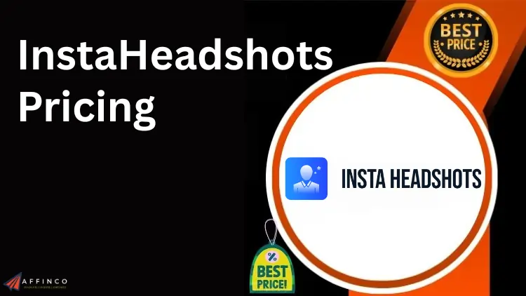 InstaHeadshots Pricing Explained