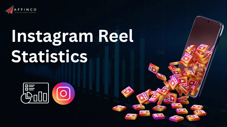 Statistics of Instagram Reel