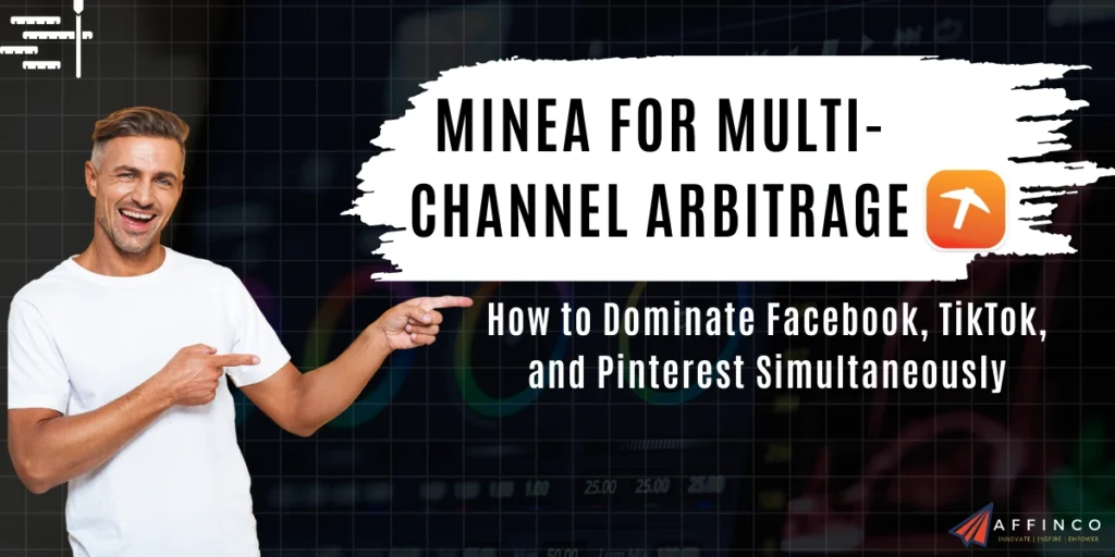 Minea for Multi-Channel Arbitrage