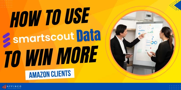 How to Use SmartScout Data to Win More Amazon Clients