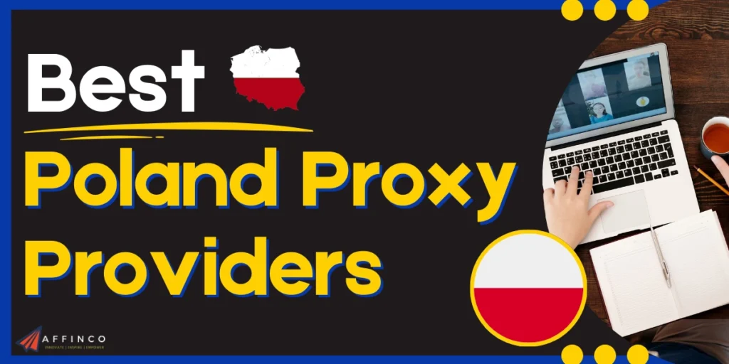 Best Poland Proxy Providers