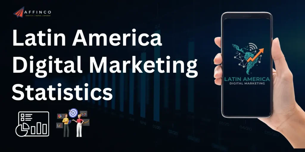 Latin America Digital Marketing Statistics