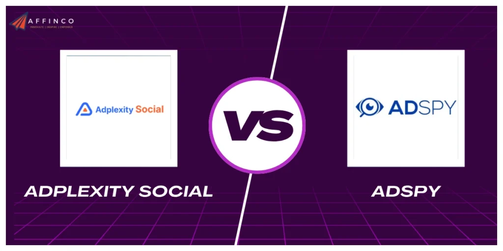 Adplexity Social vs. AdSpy