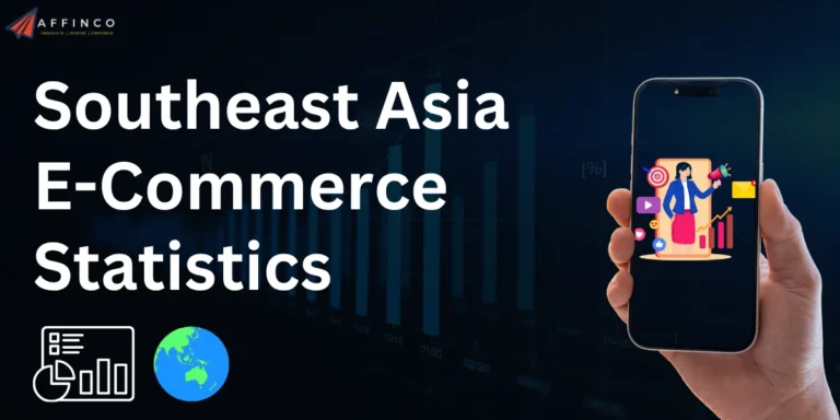 Southeast Asia E-Commerce Statistics
