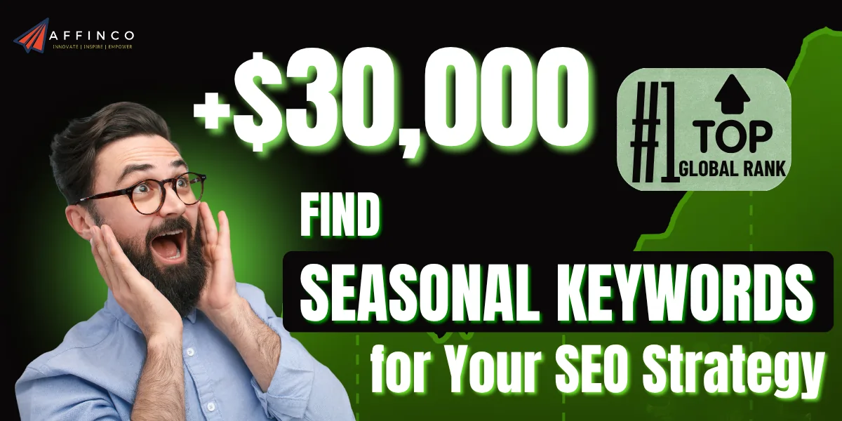 Guide to Finding Seasonal Keywords for Your SEO Strategy